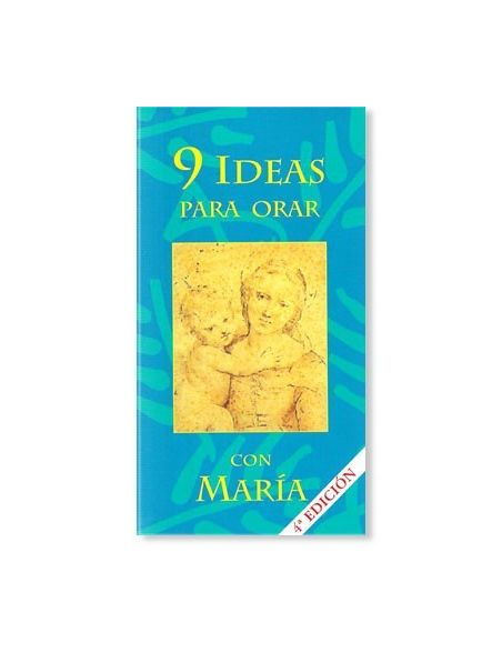 9 Ideas para orar con María