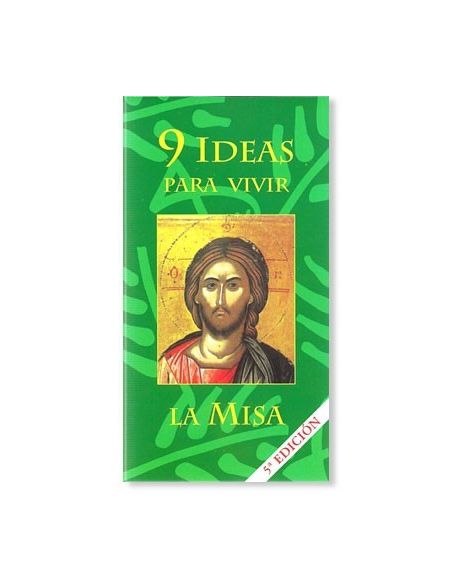 9 Ideas para vivir la misa 9 Ideas para vivir la misa