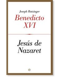 Jesús de Nazaret I LIBRO de Joseph Ratzinger (Benedicto XVI)