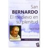 San Bernardo: El medievo en su plenitud LIBRO