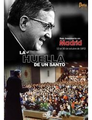 La Huella de un Santo IV - Madrid DVD San Josemaría
