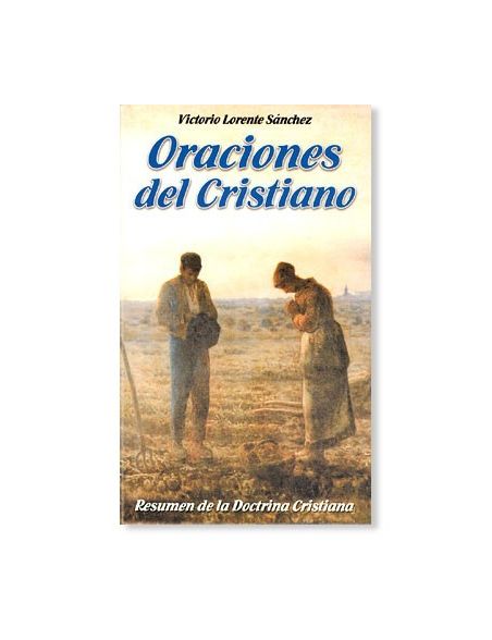 Oraciones del Cristiano Oraciones del Cristiano