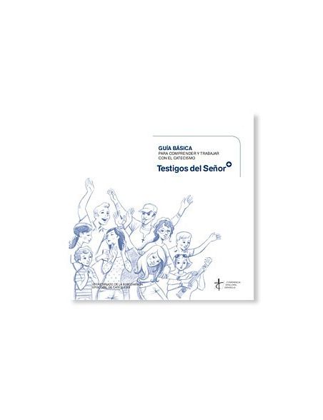 Testigos del Señor - Guía catequista Testigos del Señor - Guía catequista