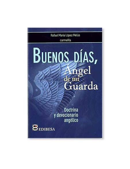 Buenos días, Ángel de mi Guarda LIBRO Buenos días, Ángel de mi Guarda LIBRO
