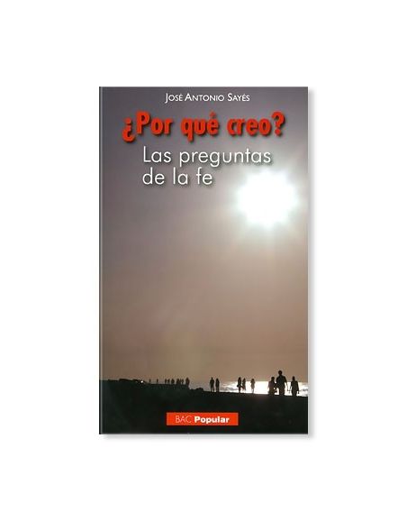¿Por qué creo? Las preguntas de la fe LIBRO ¿Por qué creo? Las preguntas de la fe LIBRO