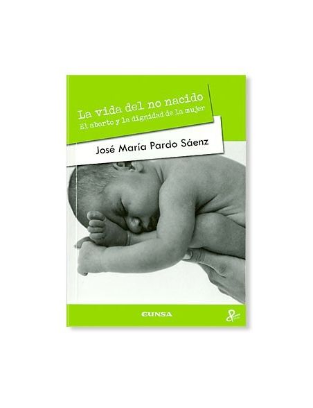 La Vida del No Nacido LIBRO con valores recomendado La Vida del No Nacido LIBRO con valores recomendado