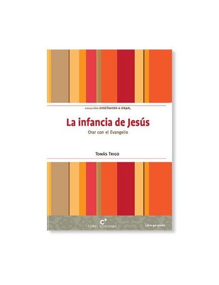 La Infancia de Jesús LIBRO religioso recomendado La Infancia de Jesús LIBRO religioso recomendado