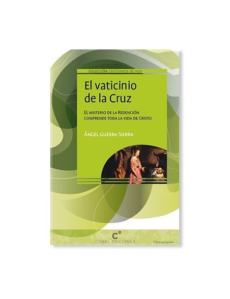 El Vaticinio de la Cruz LIBRO religioso recomendado El Vaticinio de la Cruz LIBRO religioso recomendado