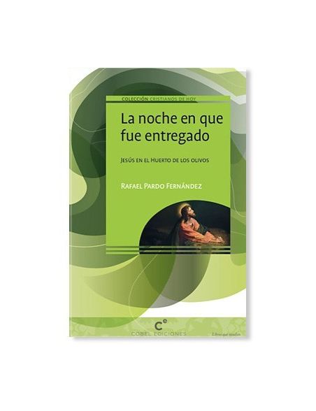 La noche en que fue entregado La noche en que fue entregado