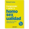 Comprender y Sanar la Homosexualidad LIBRO recomendado