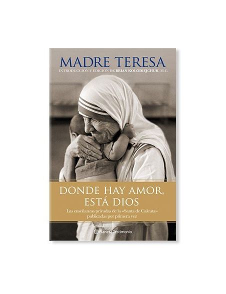 Donde hay amor, está Dios LIBRO Beata Madre Teresa de Calcuta