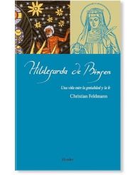 Hildegarda de Bingen: Una vida entre la genialidad y la fe LIBRO católico recomendado