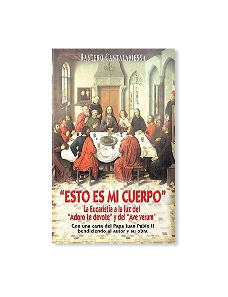 Esto es mi Cuerpo LIBRO de Raniero Cantalamessa Esto es mi Cuerpo LIBRO de Raniero Cantalamessa