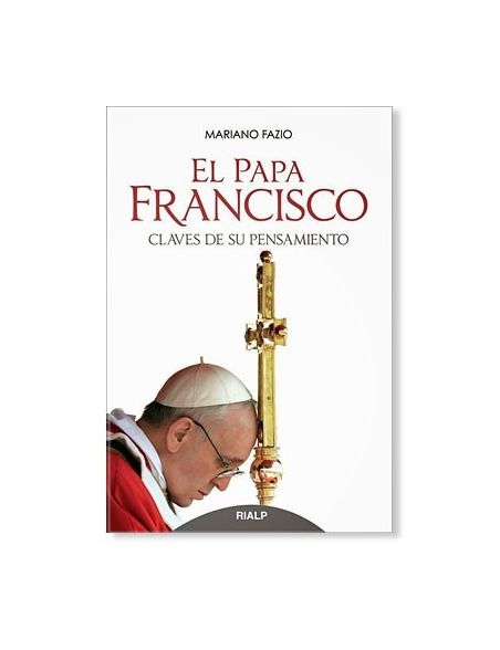 El Papa Francisco: claves de su pensamiento LIBRO religioso recomendado