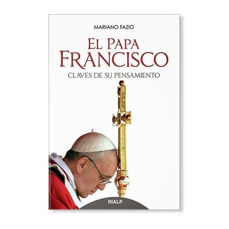 El Papa Francisco: claves de su pensamiento LIBRO religioso recomendado