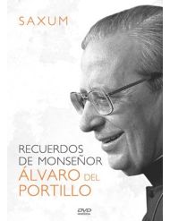 SAXUM: Recuerdos de Monseñor Álvaro del Portillo