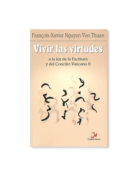 Vivir las Virtudes LIBRO testimonio del Cardenal Van Thuan