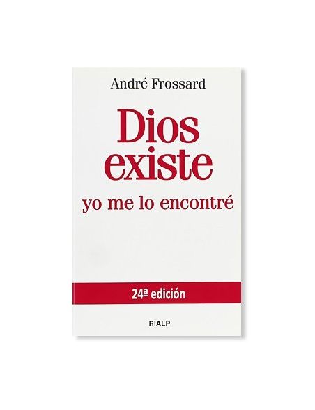 Dios existe, yo me lo encontré LIBRO testimonio de conversión de André Frossard