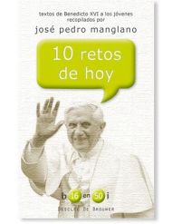 10 Retos de Hoy LIBRO textos de Benedicto XVI