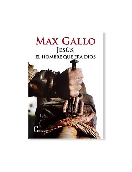 Jesús, el hombre que era Dios Jesús, el hombre que era Dios