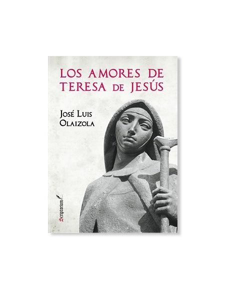 Los amores de Teresa de Jesús LIBRO católico recomendado Los amores de Teresa de Jesús LIBRO católico recomendado