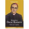 Monseñor Óscar Romero: Pasión por la Iglesia LIBRO biográfico