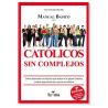 Católicos Sin Complejos: Manual Básico
