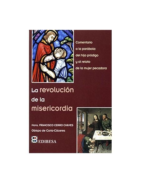 La revolución de la misericordia La revolución de la misericordia