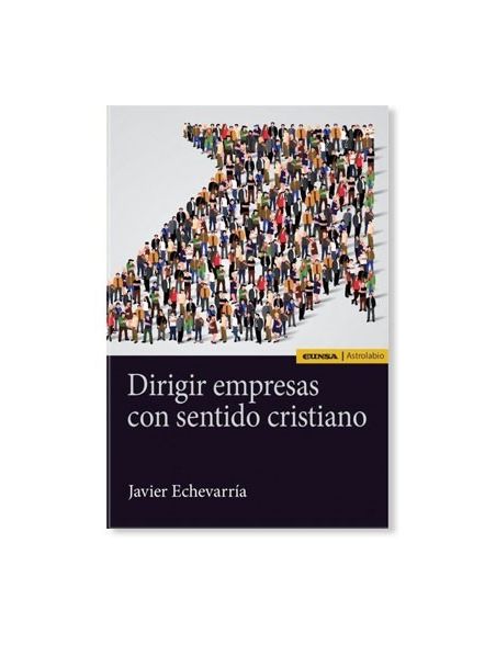 LIBRO Dirigir empresas con sentido cristiano LIBRO Dirigir empresas con sentido cristiano