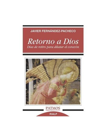 Retorno a Dios - Patmos Retorno a Dios - Patmos