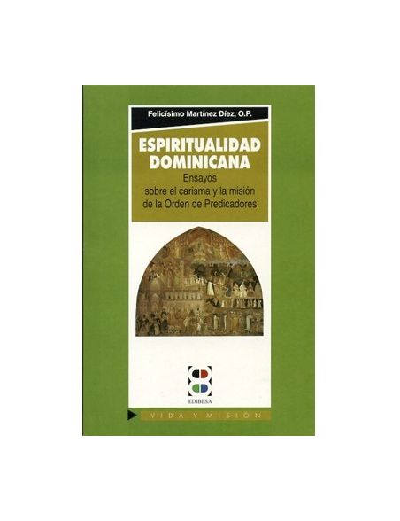 Espiritualidad Dominicana Espiritualidad Dominicana