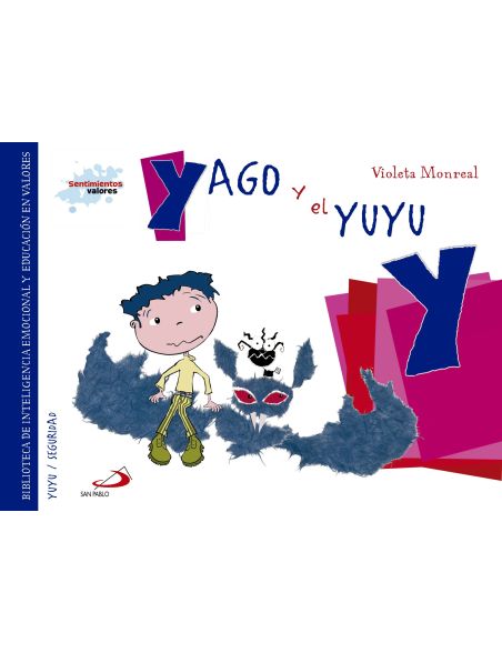 Sentimientos y valores - Yaho y el Yuyu Sentimientos y valores - Yaho y el Yuyu