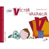 Sentimientos y valores - Victor y la vagancia