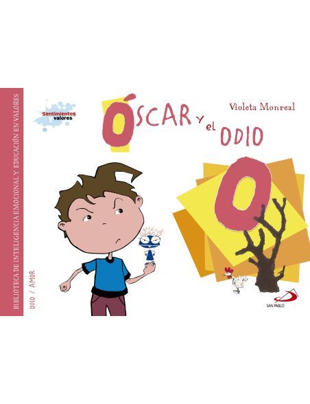 Sentimientos y valores - Oscar y el odio Sentimientos y valores - Oscar y el odio