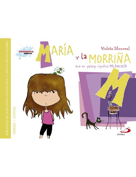 Sentimientos y valores - María y la Morriña Sentimientos y valores - María y la Morriña
