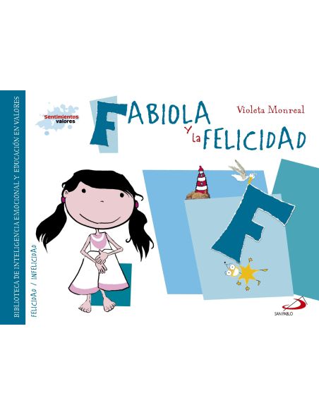Sentimientos y valores - Fabiola y la Felicidad
