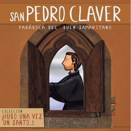 Hubo una vez un santo... San Pedro Claver