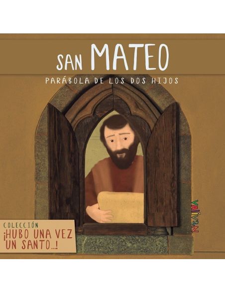 Hubo una vez un santo... San Mateo Hubo una vez un santo... San Mateo