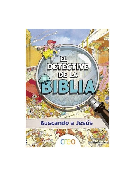 El detective de la Biblia: Buscando a Jesús El detective de la Biblia: Buscando a Jesús