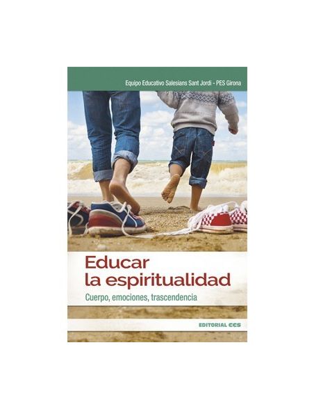 Educar la espiritualidad Educar la espiritualidad