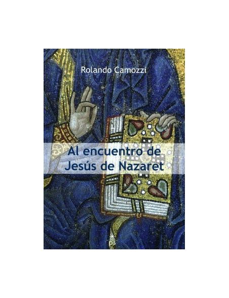 Al encuentro de Jesús de Nazaret Al encuentro de Jesús de Nazaret