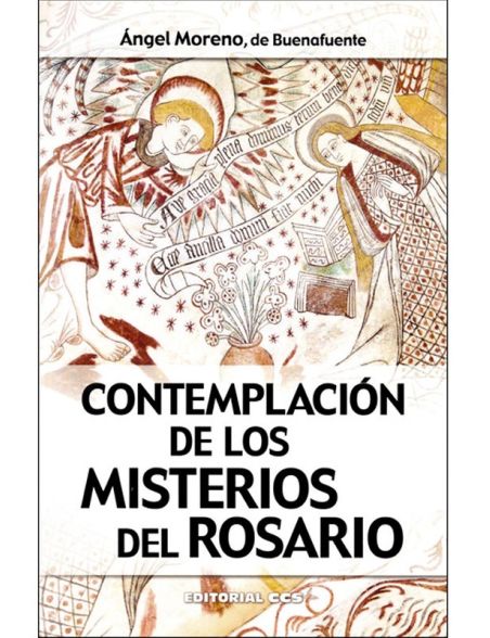 Contemplación de los misterios del Rosario Contemplación de los misterios del Rosario