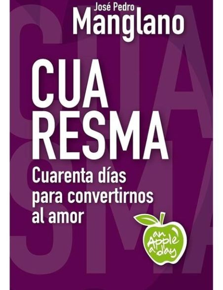Cuaresma: an apple a day Cuaresma: an apple a day