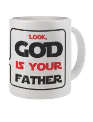 Taza Look, God Is Your Father
