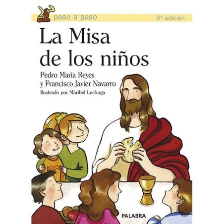 La Misa de los niños LIBRO sobre la eucaristía para niños