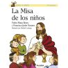 La Misa de los niños LIBRO sobre la eucaristía para niños