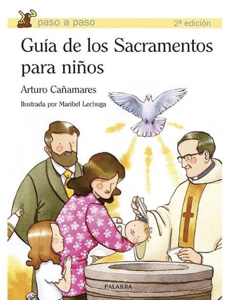 Guía de los Sacramentos para niños LIBRO católico para niños recomendado Guía de los Sacramentos para niños LIBRO católico para niños recomendado