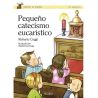 Pequeño catecismo eucarístico LIBRO sobre la Eucaristía para niños