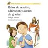 Ratos de oración, adoración y acción de gracias LIBRO católico de oración para niños