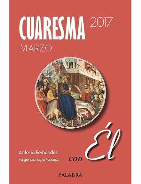 Cuaresma 2014: vívela con Él Cuaresma 2014: vívela con Él